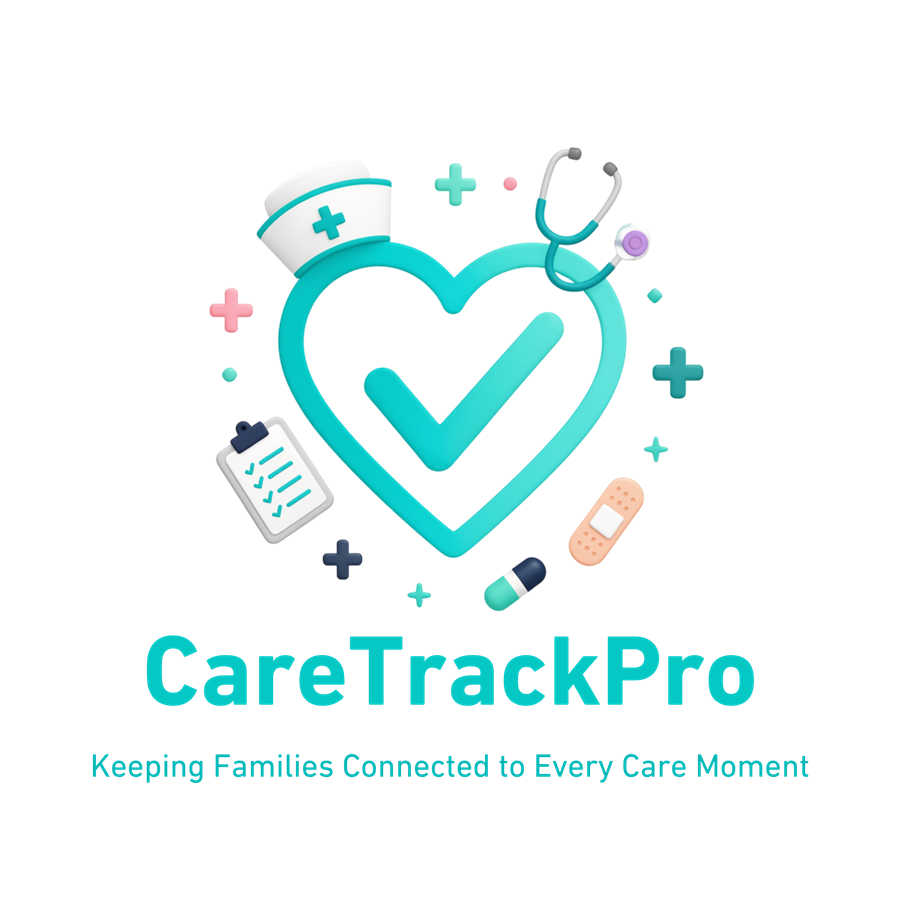 CareTrackPro — Keeping families connected to every care moment